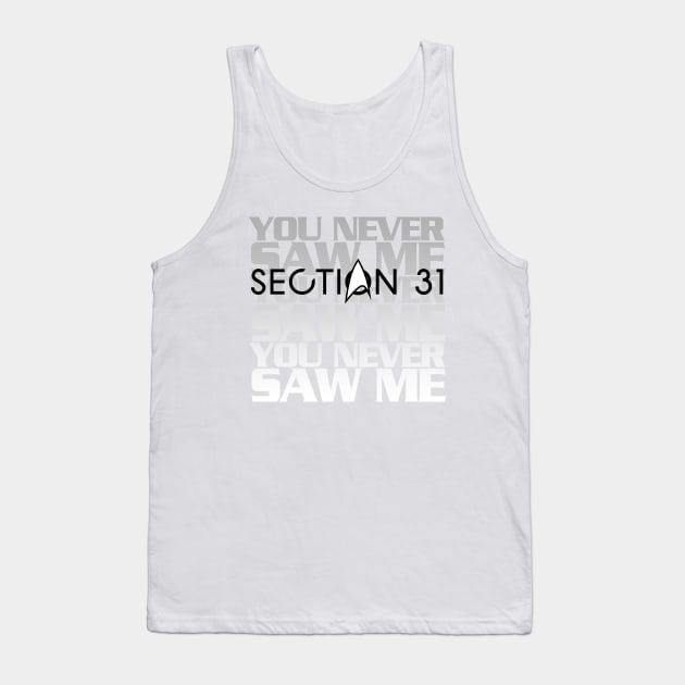 Section 31 You Never Saw Me Tank Top by PopCultureShirts